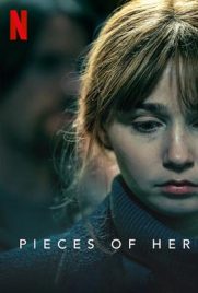 ดูซีรี่ย์ PIECES OF HER (2022) เศษชีวิต พากย์ไทย เต็มเรื่อง | ดูหนังออนไลน์2022