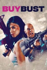 ดูหนัง BuyBust (2018) บายบัสต์ แผนล่อทะลวงถิ่น เต็มเรื่อง | ดูหนังออนไลน์2022