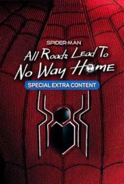 ดูหนัง Spider-Man: All Roads Lead to No Way Home (2022) ซับไทย เต็มเรื่อง