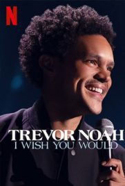 ดูหนัง Trevor Noah: I Wish You Would (2022) เทรเวอร์ โนอาห์ ฉันอยากให้เธอ ซับไทย เต็มเรื่อง