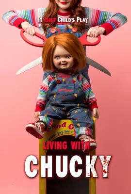 Living with Chucky