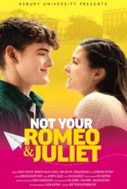 Not Your Romeo & Juliet