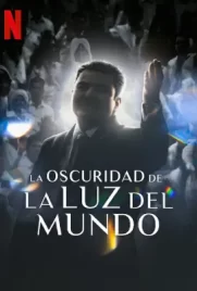 The Darkness within La Luz del Mundo (2023)