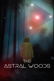 The Astral Woods (2023)