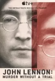 John Lennon Murder Without a Trial