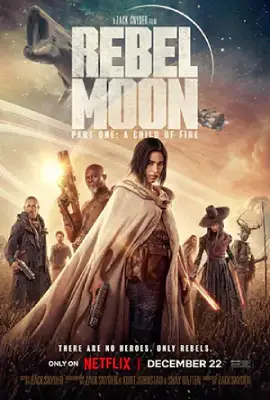 ดูหนังออนไลน์ฟรี Rebel Moon - Part One A Child of Fire (2023)