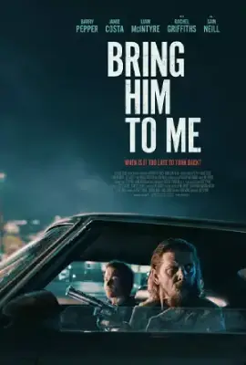 ดูหนังฟรี Bring Him to Me (2023)