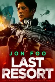 ดูหนังฟรี Last Resort (2023)