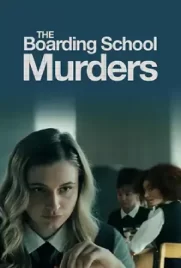 ดูหนังออนไลน์ฟรี The Boarding School Murders (2024)